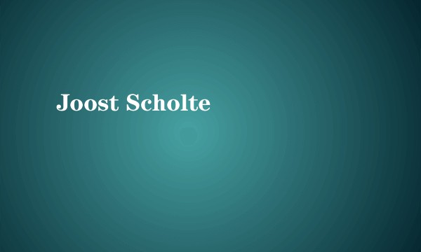 Joost Scholte