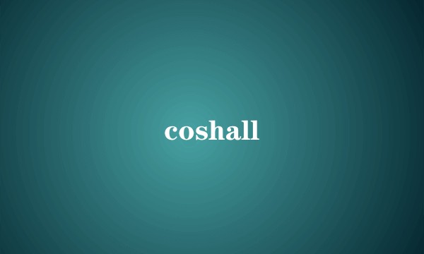 coshall