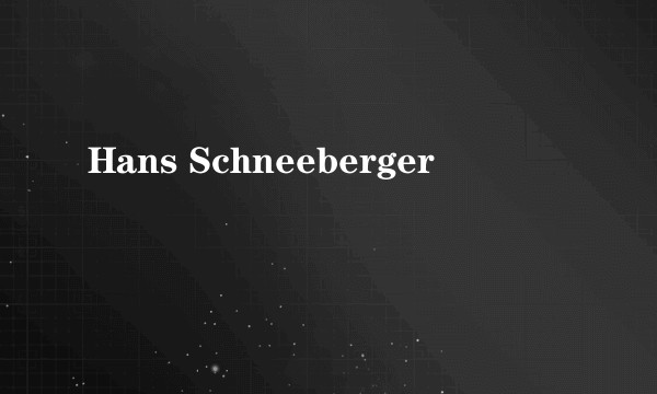 Hans Schneeberger