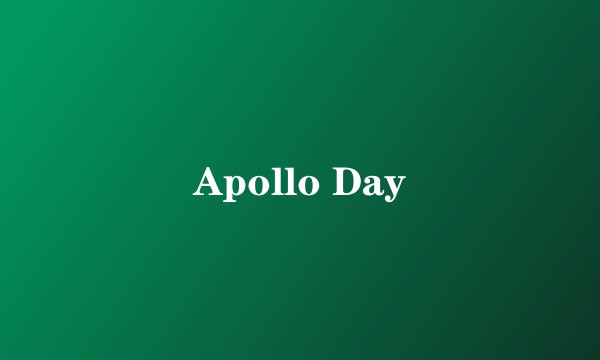 Apollo Day