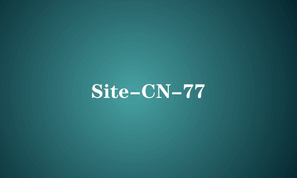 Site-CN-77