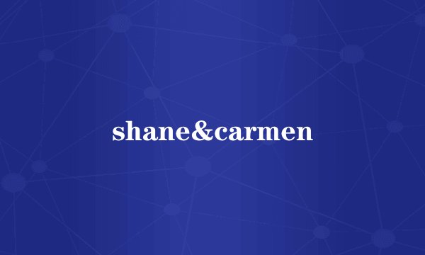 shane&carmen
