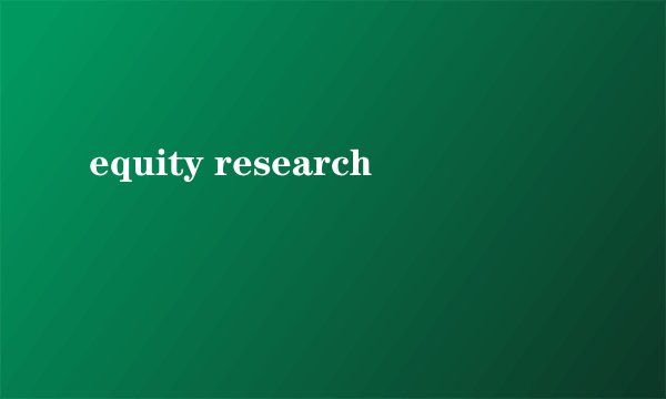 equity research