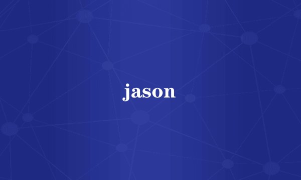 jason